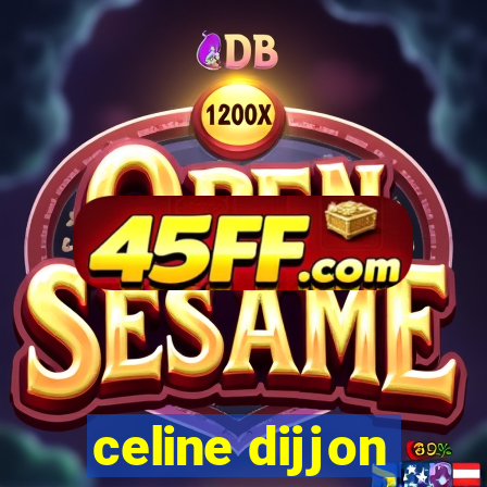 celine dijjon